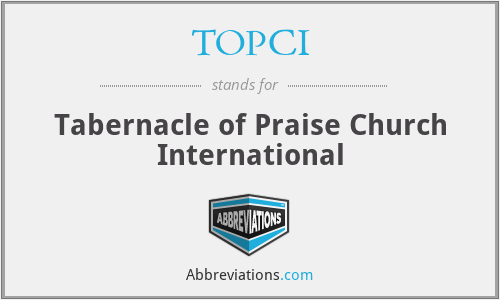 TOPCI - Tabernacle of Praise Church International