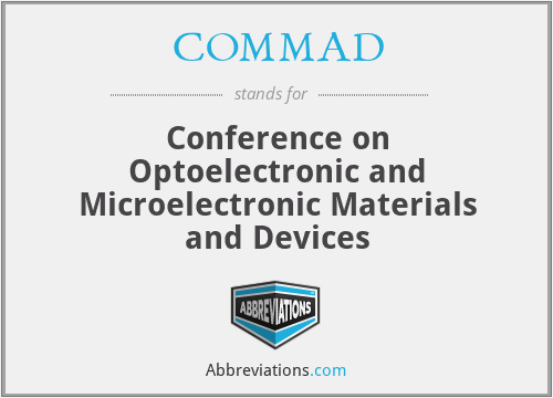 COMMAD - Conference on Optoelectronic and Microelectronic Materials and Devices