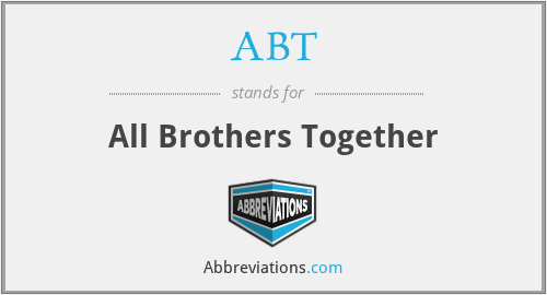 ABT - All Brothers Together