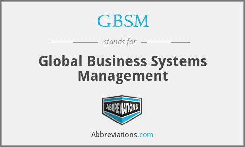 GBSM - Global Business Systems Management
