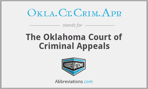 Okla.Ct.Crim.App. - The Oklahoma Court of Criminal Appeals