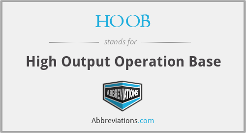 What does HOOB stand for?