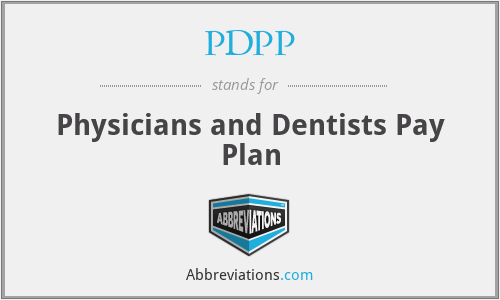 PDPP - Physicians and Dentists Pay Plan