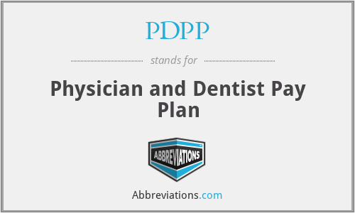 PDPP - Physician and Dentist Pay Plan