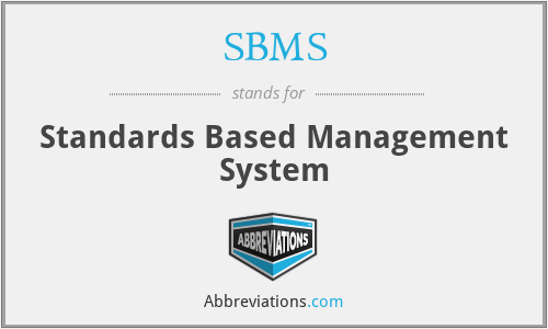 What does SBMS stand for?
