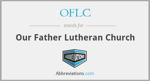OFLC - Our Father Lutheran Church