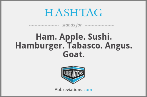 What does HASHTAG stand for?