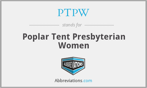PTPW - Poplar Tent Presbyterian Women