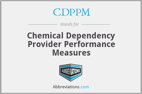 CDPPM - Chemical Dependency Provider Performance Measures