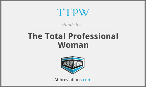TTPW - The Total Professional Woman