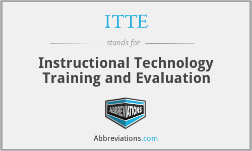 ITTE - Instructional Technology Training and Evaluation