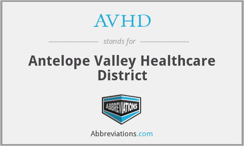 AVHD - Antelope Valley Healthcare District