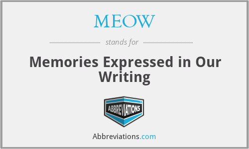 MEOW - Memories Expressed in Our Writing