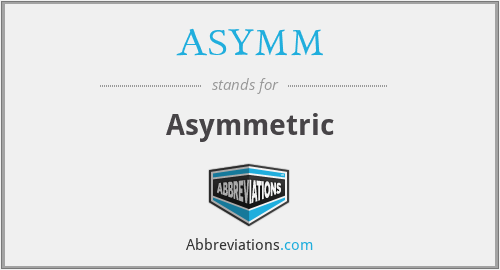 What does ASYMM stand for?