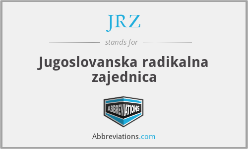 JRZ - Jugoslovanska radikalna zajednica
