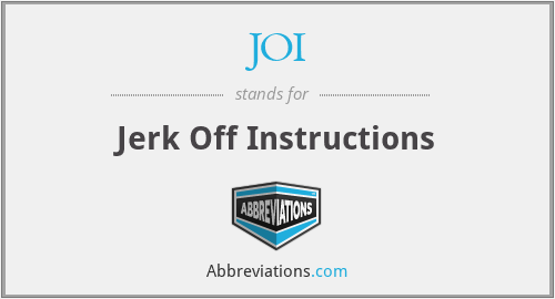 Joi Jerk Off Instructions