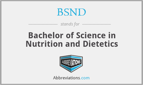 BSND - Bachelor of Science in Nutrition and Dietetics