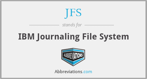JFS - IBM Journaling File System
