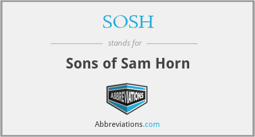 What does SOSH stand for?