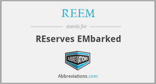 REEM - REserves EMbarked