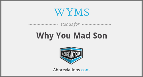 What does WYMS stand for?