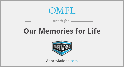 OMFL - Our Memories for Life