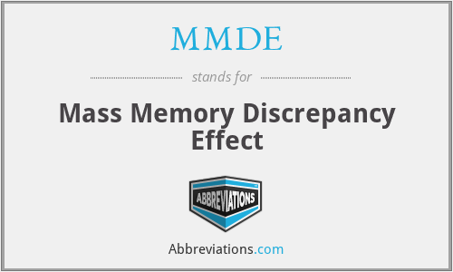 MMDE - Mass Memory Discrepancy Effect