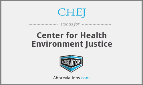 CHEJ - Center for Health Environment Justice