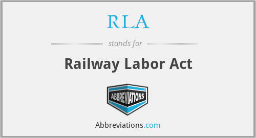 What does RLA stand for?