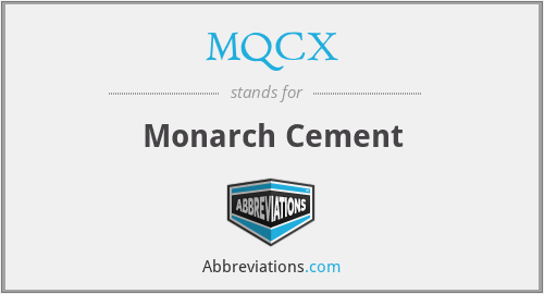 MQCX - Monarch Cement