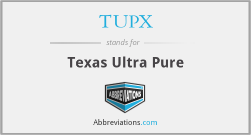 What does TUPX stand for?