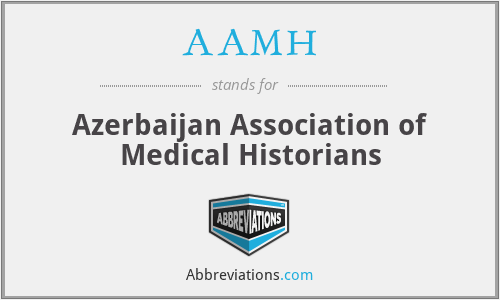 AAMH - Azerbaijan Association of Medical Historians