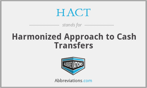 HACT - Harmonized Approach to Cash Transfers