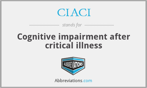 CIACI - Cognitive impairment after critical illness