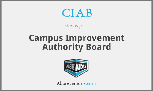 CIAB - Campus Improvement Authority Board