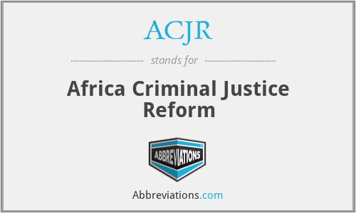 ACJR - Africa Criminal Justice Reform