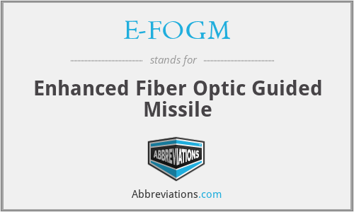E-FOGM - Enhanced Fiber Optic Guided Missile