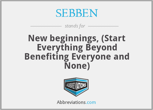 What does SEBBEN stand for?