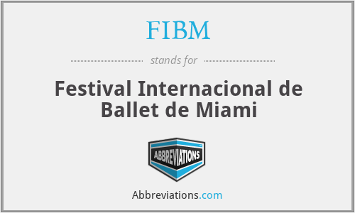 FIBM - Festival Internacional de Ballet de Miami