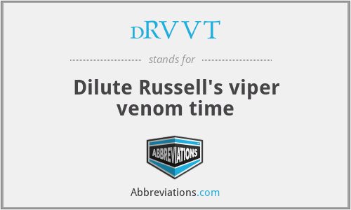 dRVVT - Dilute Russell's viper venom time