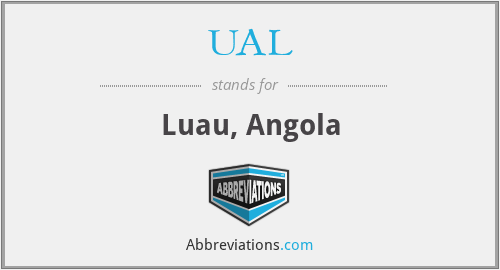 UAL - Luau, Angola