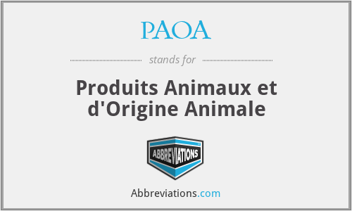PAOA - Produits Animaux et d'Origine Animale