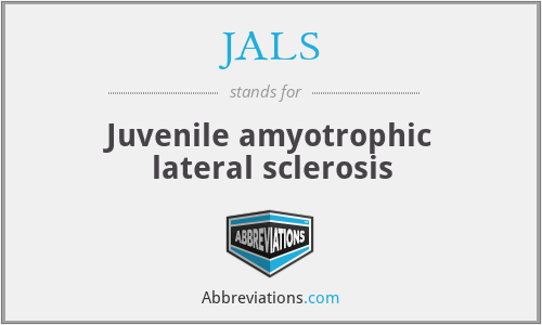 JALS - Juvenile amyotrophic lateral sclerosis