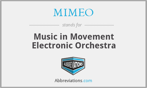 MIMEO - Music in Movement Electronic Orchestra
