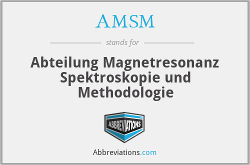 What does AMSM stand for?
