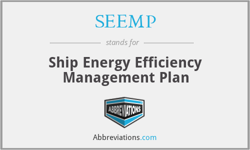 SEEMP - Ship Energy Efficiency Management Plan