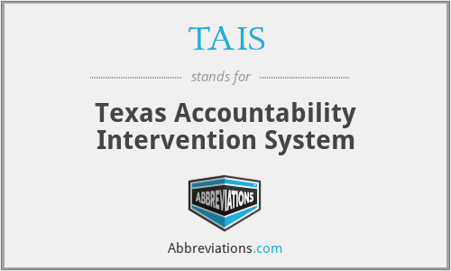 TAIS - Texas Accountability Intervention System