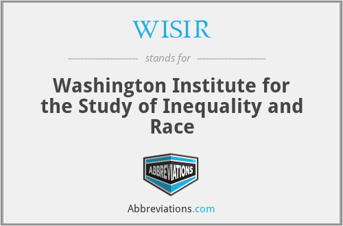 WISIR - Washington Institute for the Study of Inequality and Race