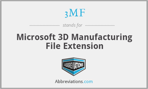 3MF - Microsoft 3D Manufacturing File Extension