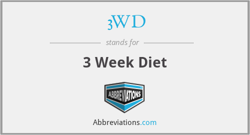 3WD - 3 Week Diet